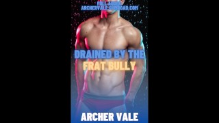 Frat Bully Faggot Training Gloryhole Mind Break [M4M Audio Story]